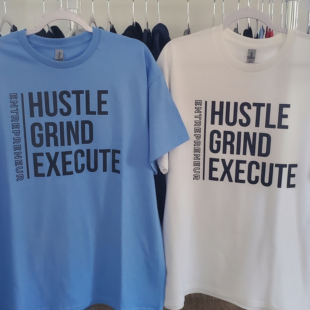 ENTREPRENEUR HUSTLE GRIND EXECUTE UNISEX T-SHIRTS